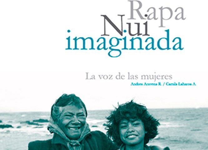 Siglos de historia en la voz de las mujeres: Académica de Ciencias Sociales lanza libro de etnología y etnografía de Rapa Nui